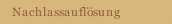 Nachlassauflösung